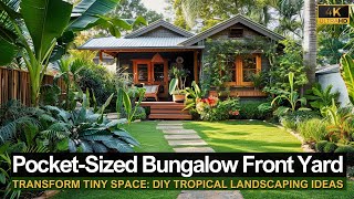 Transform Your Tiny Space: DIY Tropical Pocket-Sized Bungalow Front Yard Landscaping Ideas