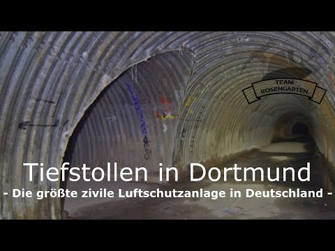 Der Tiefstollen in Dortmund - Deutschlands größte zivile Luftschutzanlage