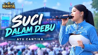 Download lagu AYU CANTIKA - SUCI DALAM DEBU || MAHESA MUSIK LIVE TUNGGORO PREMBETAN BATANG mp3 Download lagu AYU CANTIKA - SUCI DALAM DEBU || MAHESA MUSIK LIVE TUNGGORO PREMBETAN BATANG mp3