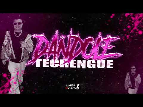 DANDOLE (Techengue Edit) MARTIN MORENO