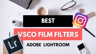 The Best VSCO Film Filters for Instagram | Lightroom