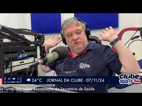 Jornal da Clube - 07/11/24 - Edição da Manhã