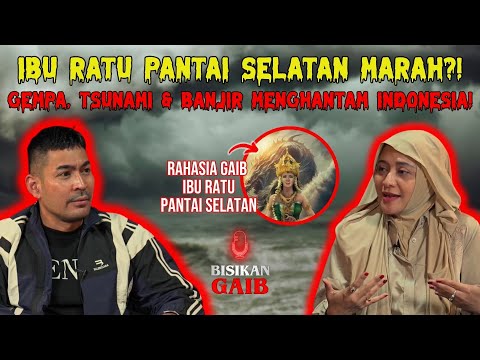 IBU RATU PANTAI SELATAN MARAH! PREDIKSI BENCANA GEMPA DAN TSUNAMI, TAPI JAWA TETAP AMAN?!