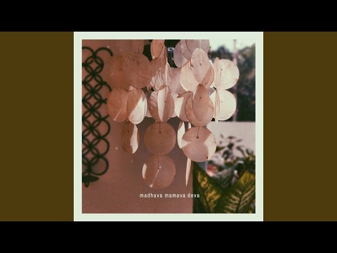 Madhava Mamava Deva (feat. Akshay Yesodharan)