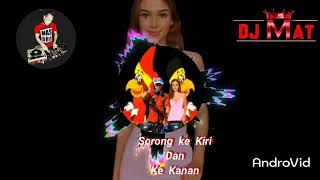 Download lagu Sorong Ke Kiri Dan Ke Kanan - 👈 Dj Mat mp3