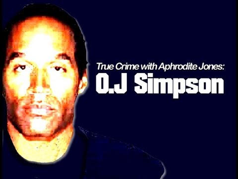 True Crime with Aphrodite Jones: O.J. Simpson