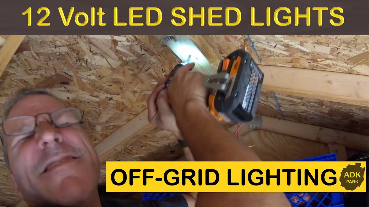Watch video INSTALLING 12 VOLT LED LIGHTS IN OFF GRID SHED Now INSTALLING 12 VOLT LED LIGHTS IN OFF GRID SHED