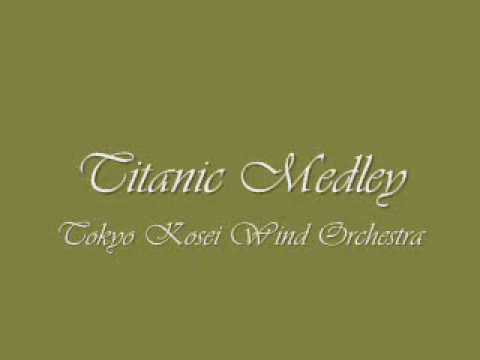 Titanic Medley.Tokyo Kosei Wind Orchestra.