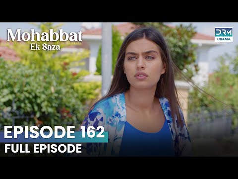 Turkish Drama in Urdu | Never Let Go Episode 162 | Mohabbat Ek Saza | UA1U