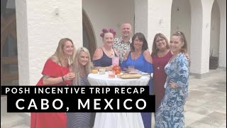 Perfectly Posh Incentive Trip to Cabo, Mexico | Whales, Surprise Proposal & More!