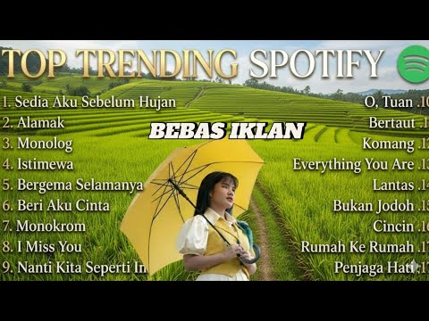 TOP TRENDING SPOTIFY 2026 ☔ Playlist Lagu Galau Indonesia | Idgitaf &ndash; Sedia Aku Sebelum Hujan