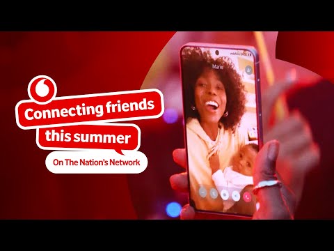 Connecting Friends This Summer | The Nation's Network | Vodafone UK