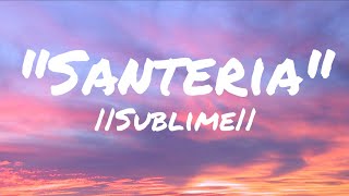Santeria || Sublime (Lyrics)