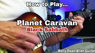 How to Play Planet Caravan - Black Sabbath. Guitar Lesson / Tutorial.