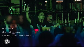 The Itchyworms - Love Team - One Last Time With Chino