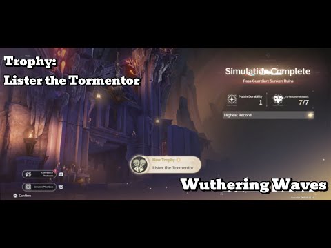 [Wuthering Waves Trophy] Lister The Tormentor: Gain All The Rating Stars In Tests Of Pass Guardian