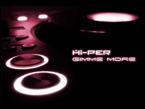 Hi-Per - Gimme More (Klubbheads Remix) (Radio Edit)