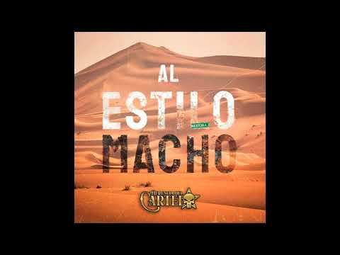 Al Estilo Macho - Herencia del Cartel