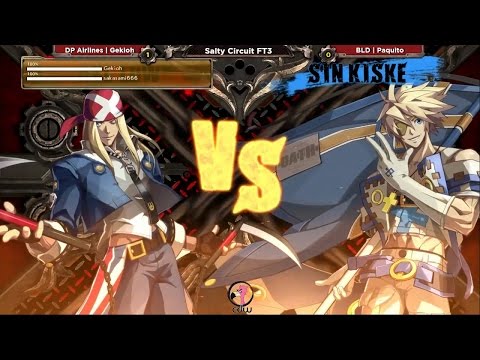 【GGXrdR】Gekioh (Axl) vs Paquito (Sin) The Salty Circuit FT 3 Week 2