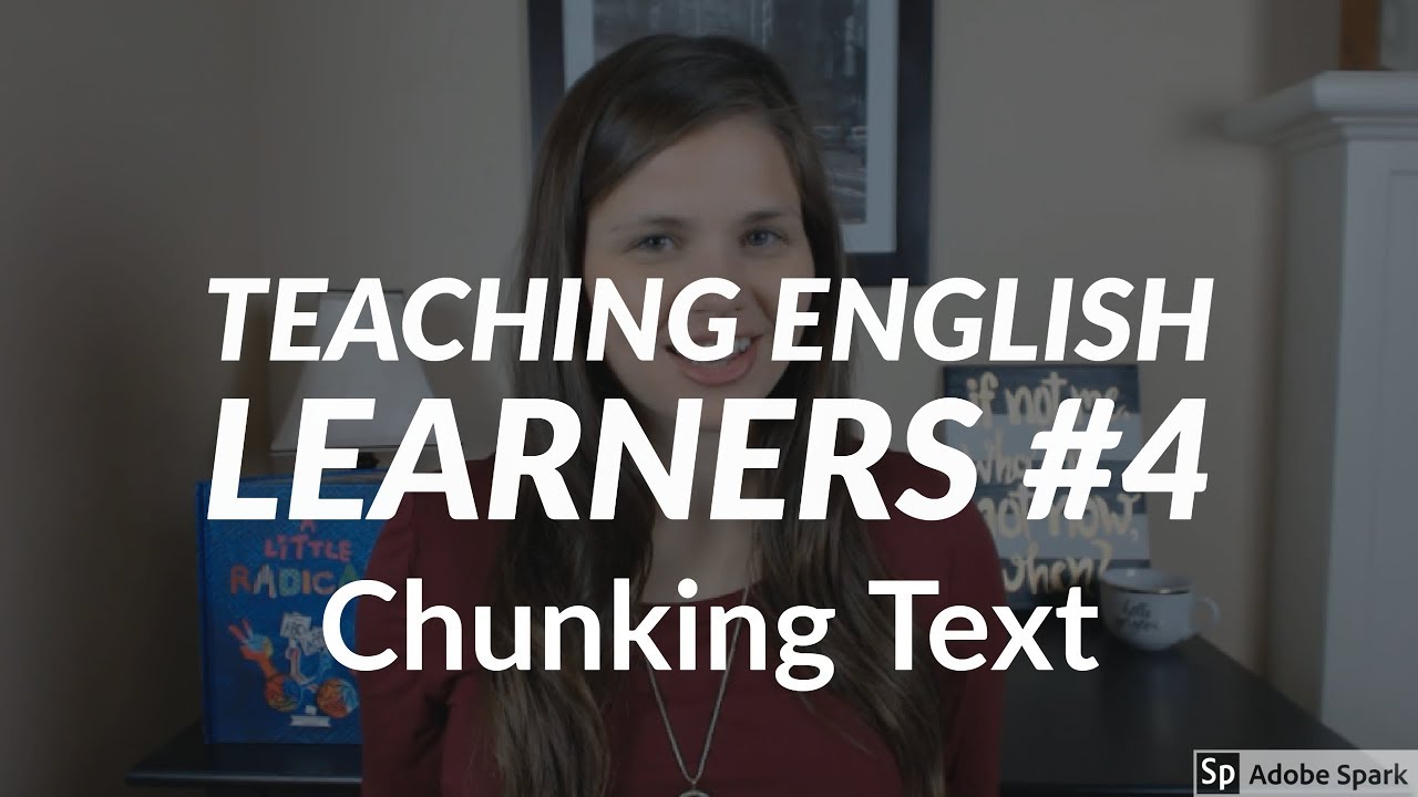 Teaching English Learners | Chunking Text