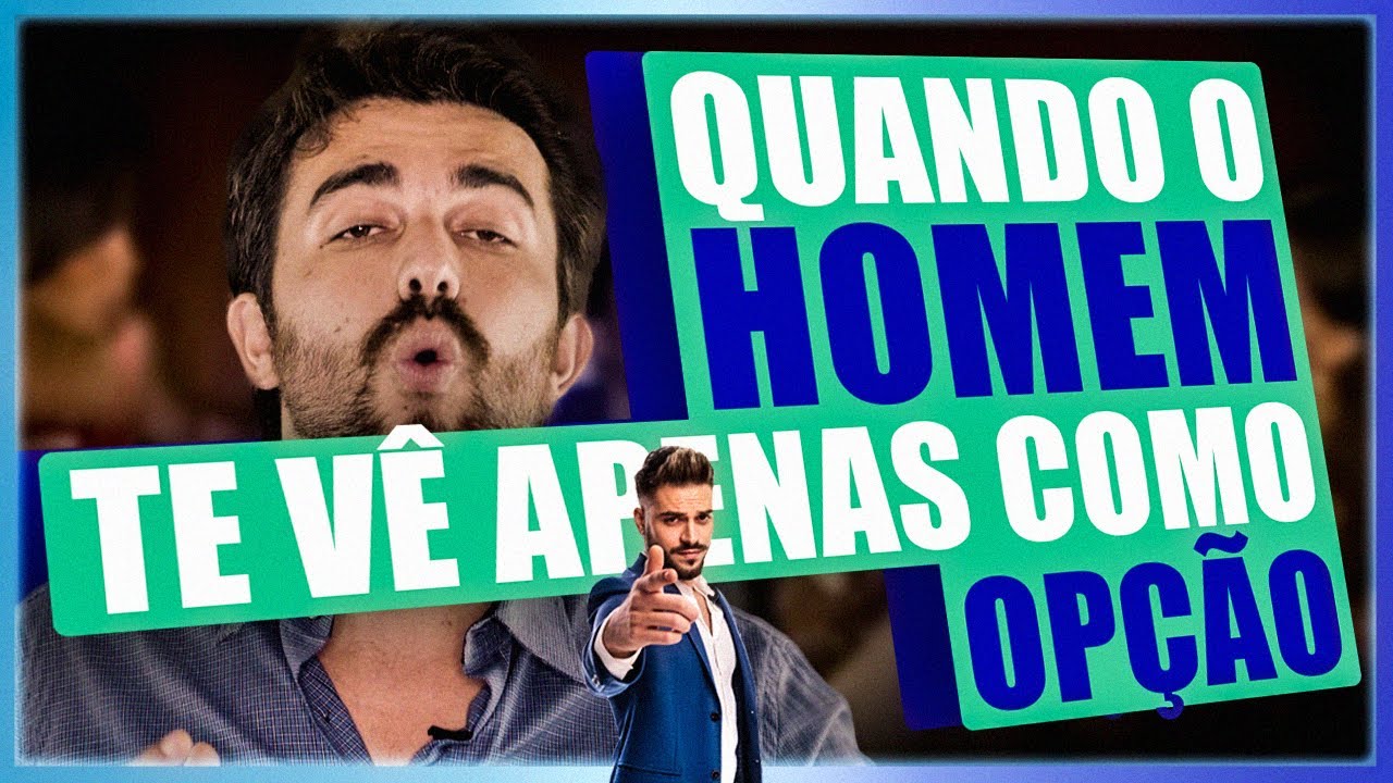 Quando o homem te trata apenas como opção é só  fazer isso