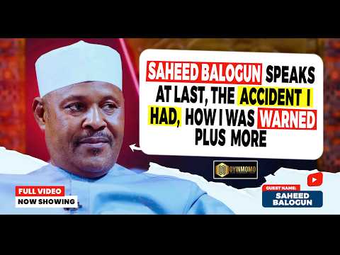 SAHEED BALOGUN OPENS UP ON RELATIONSHIP WITH PASUMA, MALAIKA, K1 AND TINUBU'S