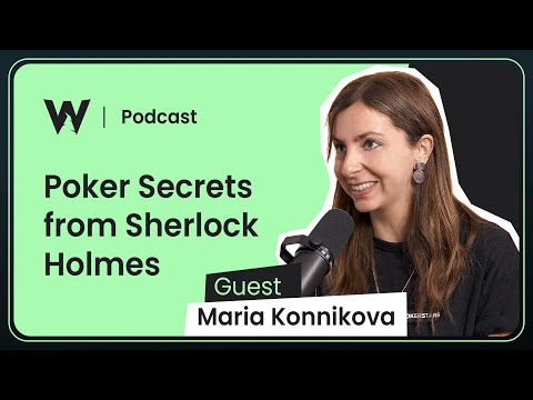 Maria Konnikova on Managing Tilt & Lessons from Sherlock Holmes