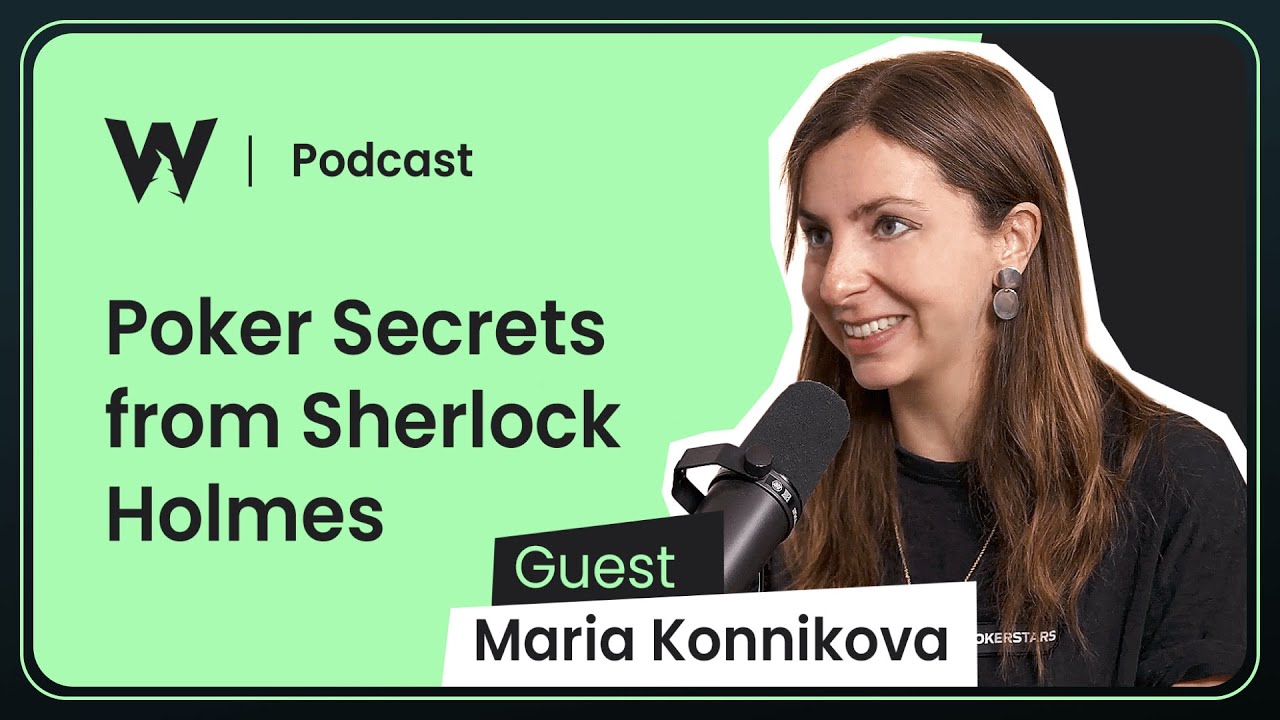 Maria Konnikova on Managing Tilt & Lessons from Sherlock Holmes