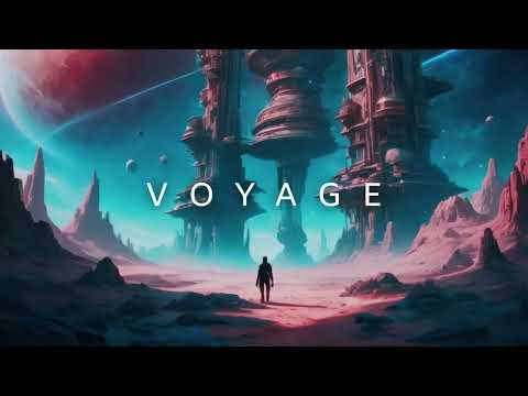 V O Y A G E | Beautiful Atmospheric Mix for 2 HOURS