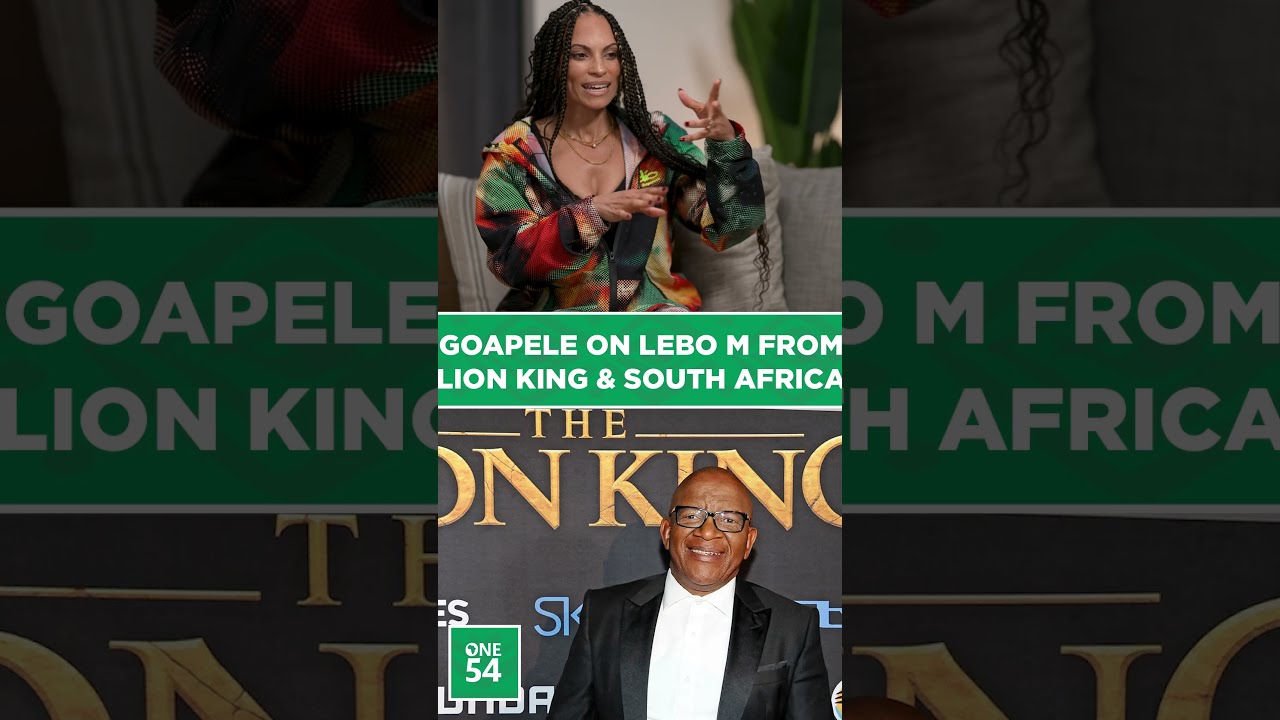 Goapele On Lebo M From Lion King & South Africa | One54 Africa Podcast