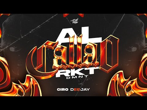 AL CALLAO - RKT DMNT - CIRODEEJAY