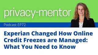 Experian Changed How Online Credit Freezes are Managed: What You Need to Know EP 72