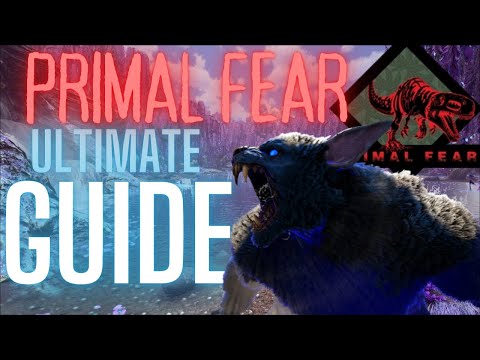 The Ultimate ARK: Primal Fear Guide - Everything You Need to Know!