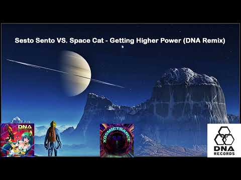 Sesto Sento VS. Space Cat - Getting Higher Power (DNA Remix) - DNA Records - 2010