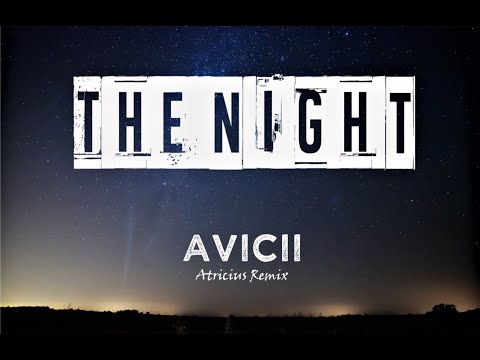 Avicii - The Nights (Atricius Remix)
