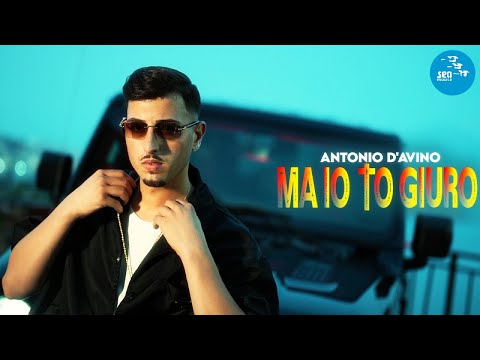 Antonio D'Avino - Ma io to giuro ( Ufficiale 2024 )