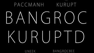 Paccmanh - ft. Kurupt (Dogg Pound) - BANGROC KURUPTD - (Official Music Video)