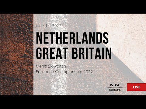 2022 Men's Slowpitch European Championship - Netherlands VS Great Britain