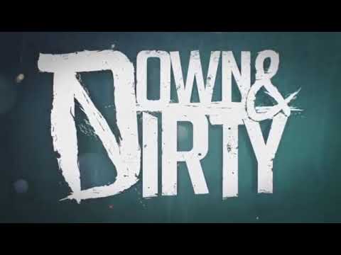 Down & Dirty [2012] (Full Album Probably)