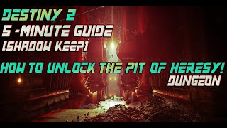 How to complete the quest "The Deepening Wake" to unlock The Pit of Heresy dungeon (Destiny 2) Guide