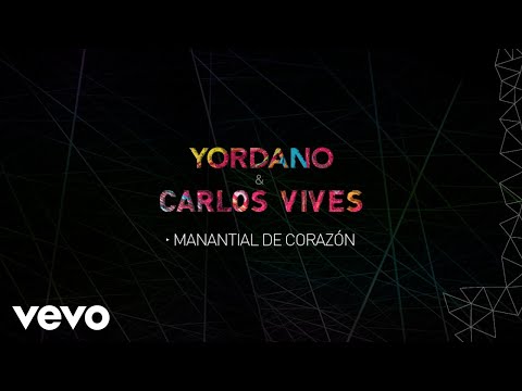 Yordano, Carlos Vives - Manantial de Corazón (Cover Audio)