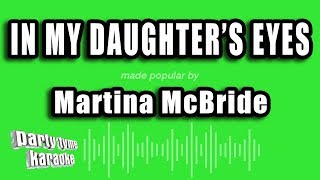 Martina McBride - In My Daughter&#39;s Eyes (Karaoke Version)