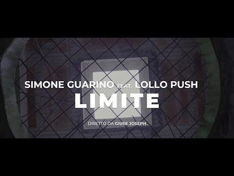 Limite - Simone Guarino feat. Lollo Push (Prod. Simonini e Yes Neo) - (Official Video)