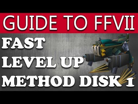 Final Fantasy VII - How to Level Up Fast on Disk One (Power Leveling Guide for Final Fantasy 7)