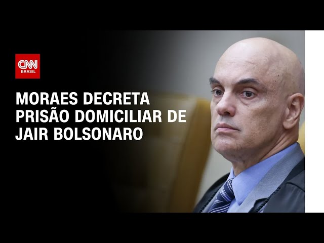 Após descumprir medidas cautelares, Bolsonaro tem prisão domiciliar decretada por Moraes | WW