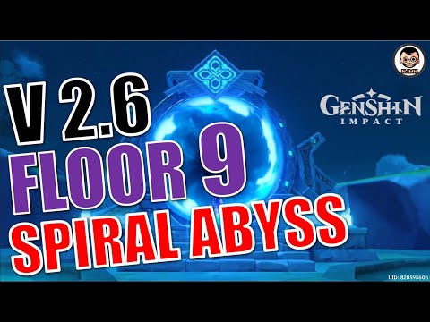 Spiral Abyss | Floor 9 Guide ★9 | Version 2.6 | Genshin Impact