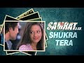 Shukra Tera Audio Full Song Chinmayi Sripada Arijit Singh Samrat Co