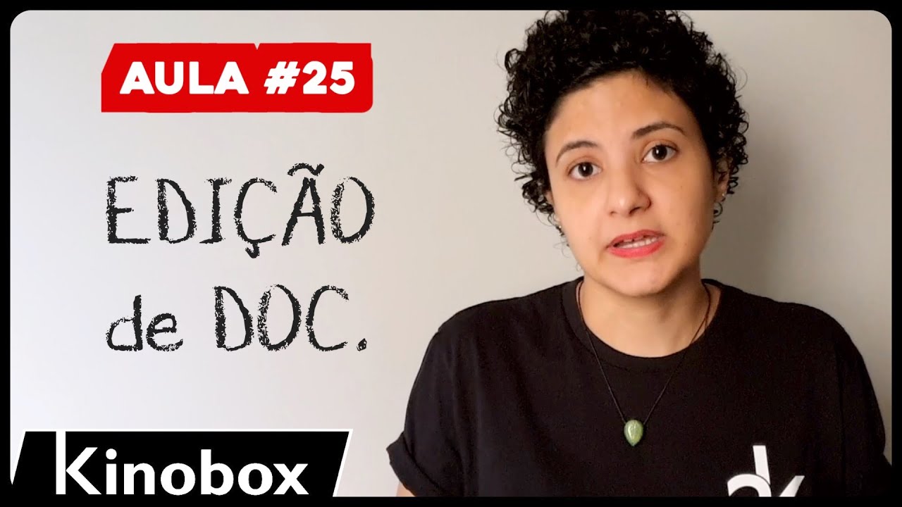 Como fazer Curta metragem • Edição de Documentário // Curso de Cinema em Curta metragem Aula #25