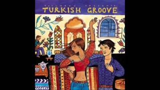 Putumayo - Turkish Groove - Mustafa Sandal - Kalmadi