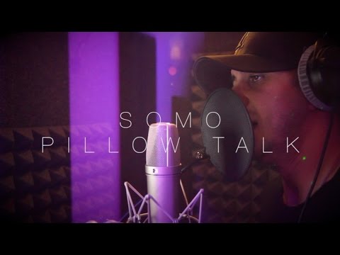 SoMo - Pillow Talk (Zayn Rendition)